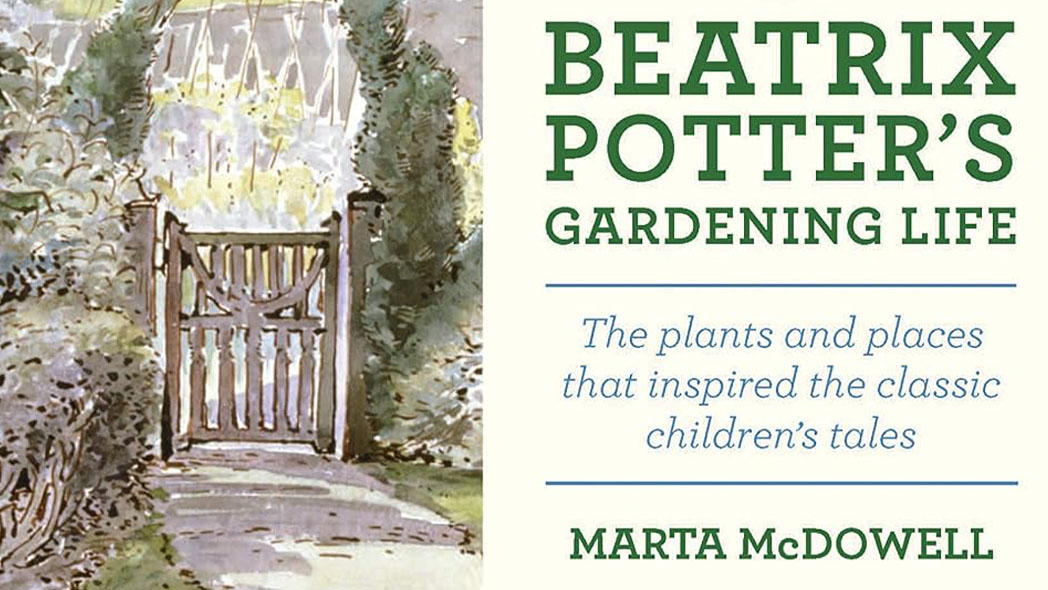 Beatrix Potter's Gardening Life